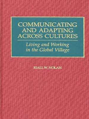 cover image of Communicating and Adapting Across Cultures